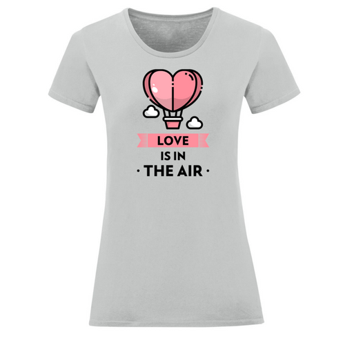 Тениска &amp;quot;Love Is In The Air&amp;quot; (дамска) - 1