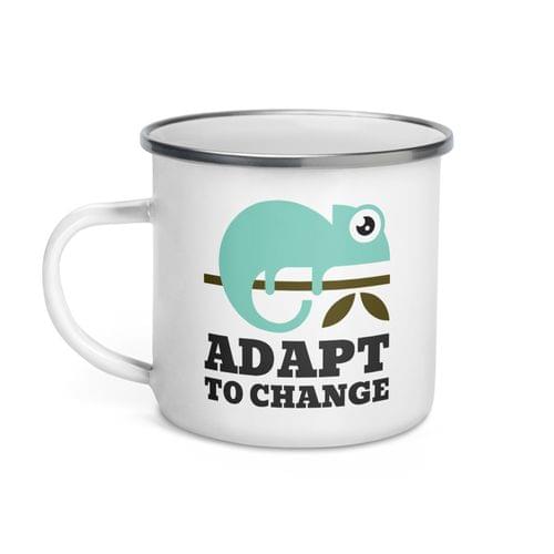 Емайлирано канче "Adapt To Change" - 2
