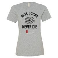 Дамска тениска "Books Never Die" - small - 1 Дамска тениска "Books Never Die" - small - 1