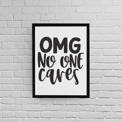 Постер с рамка &amp;quot;No One Cares&amp;quot; - 1