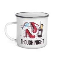 Емайлирано канче "Tough Night" - small - 1