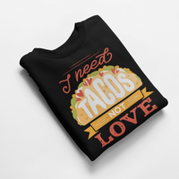 Ватирана блуза "I Need Tacos" - small - 2