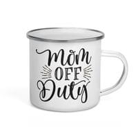 Емайлирано канче "Mom Off Duty" - small - 6