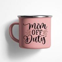 Емайлирано канче "Mom Off Duty" - small - 0