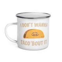 Емайлирано канче "Taco 'bout It" - small - 1