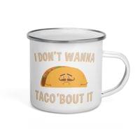 Емайлирано канче "Taco 'bout It" - small - 3