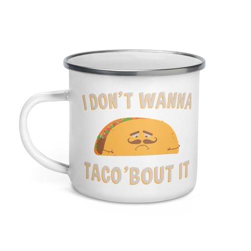 Емайлирано канче "Taco 'bout It" - 2