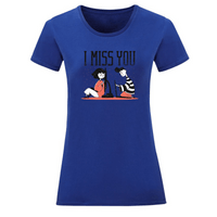 Тениска "Miss You" (дамска) - small - 2
