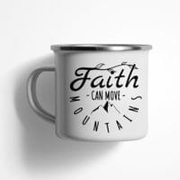 Емайлирано канче "Faith Can Move Mountains" - small - 2