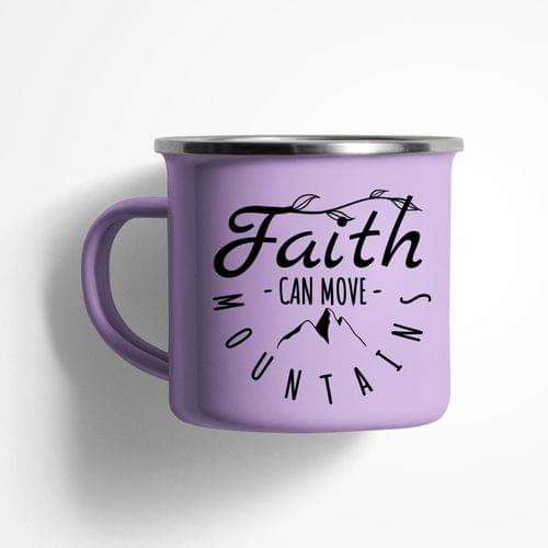 Емайлирано канче &amp;quot;Faith Can Move Mountains&amp;quot; - 1