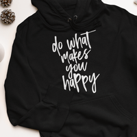 Дамска худи рокля "Do What Makes You Happy" - small - 0 Дамска худи рокля "Do What Makes You Happy" - small - 0