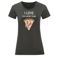 Тениска "More Than Pizza" (дамска) - small - 2