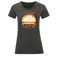 Тениска "I Need Tacos" (дамска) - small - 11