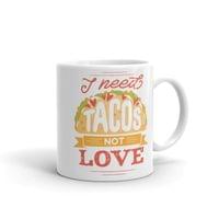 Чаша "I Need Tacos" - small - 2