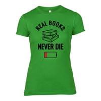 Дамска тениска "Books Never Die" - small - 3 Дамска тениска "Books Never Die" - small - 3