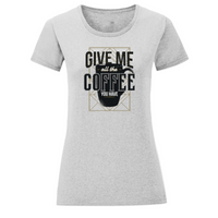 Тениска "Give Me Coffee" (дамска) - small - 11
