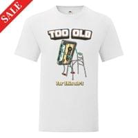 Мъжка тениска "Too Old" (Бяло) - small - 1