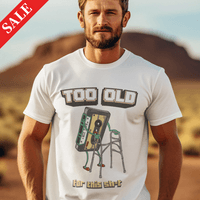 Мъжка тениска "Too Old" (Бяло) - small - 0