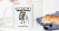 Чаша „Too Old“ - small - 3