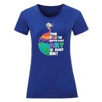 Дамска тениска "Earth Without Art" - small - 2 Дамска тениска "Earth Without Art" - small - 2