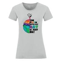 Дамска тениска "Earth Without Art" - small - 14 Дамска тениска "Earth Without Art" - small - 14
