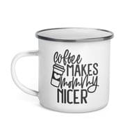 Емайлирано канче "Coffee Makes Mommy Nicer" - small - 4