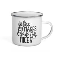 Емайлирано канче "Coffee Makes Mommy Nicer" - small - 6