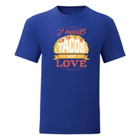Тениска "I Need Tacos" (мъжка) - small - 6