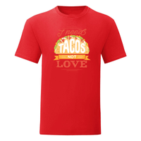 Тениска "I Need Tacos" (мъжка) - small - 17