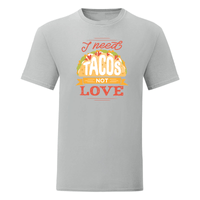 Тениска "I Need Tacos" (мъжка) - small - 16