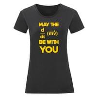 Дамска тениска "May The Force Be With You" - small - 2