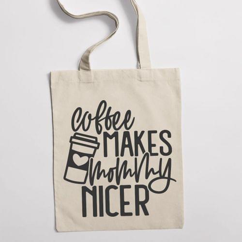 Eко чанта &amp;quot;Coffee Makes Mommy Nicer&amp;quot; - 1