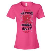 "Hatters Gonna Hate" - small - 2