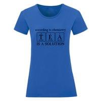 Дамска тениска "Tea Is A Solution" - small - 8