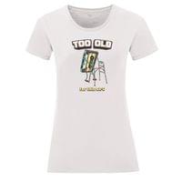 Тениска "Too Old" (дамска) - small - 1