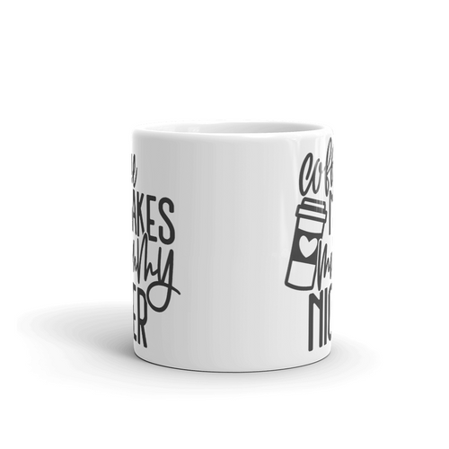 Чаша "Coffee Makes Mommy Nicer" - 2