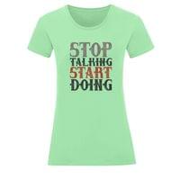 Тениска "Stop Talking" (дамска) - small - 1