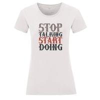 Тениска "Stop Talking" (дамска) - small - 5