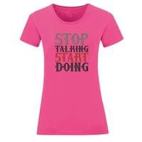 Тениска "Stop Talking" (дамска) - small - 9