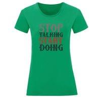 Тениска "Stop Talking" (дамска) - small - 11