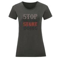 Тениска "Stop Talking" (дамска) - small - 12
