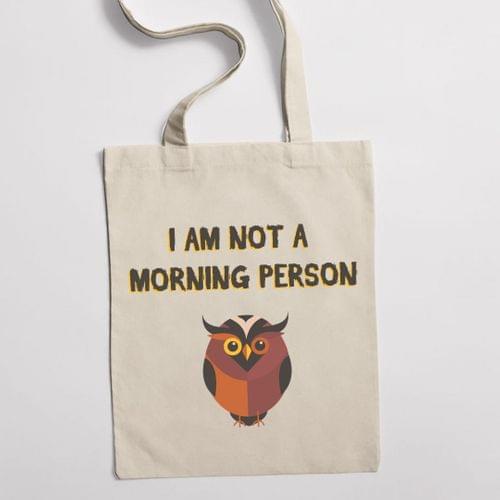 Еко чанта &amp;quot;Not A Morning Person&amp;quot; - 1