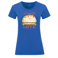 Тениска "I Need Tacos" (дамска) - small - 8