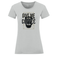 Тениска "Give Me Coffee" (дамска) - small - 3