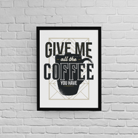 Постер с рамка "Give Me Coffee" - small - 0