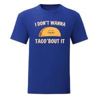 Тениска "Taco 'bout It" (мъжка) - small - 2