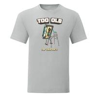 Тениска "Too Old" (мъжка) - small - 7