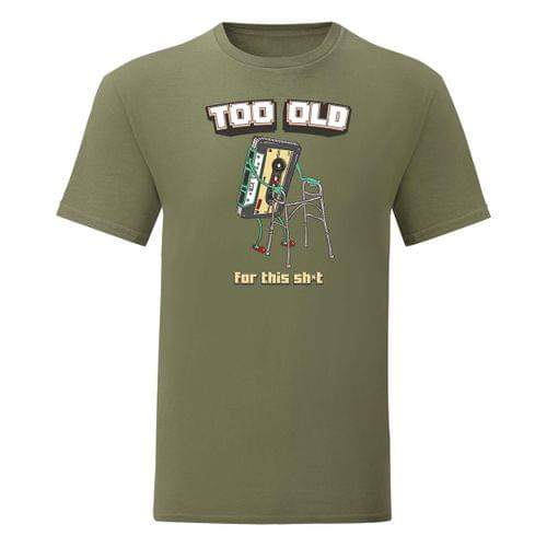 Тениска &amp;quot;Too Old&amp;quot; (мъжка) - 1