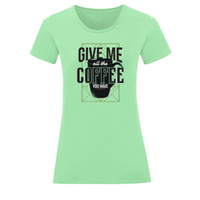 Тениска "Give Me Coffee" (дамска) - small - 1