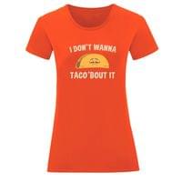 Тениска "Taco 'bout It" (дамска) - small - 6